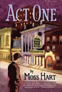 Act One : An Autobiography, Moss Hart 